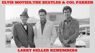 Larry Geller -Elvis Movies,The Beatles & Colonel Parker