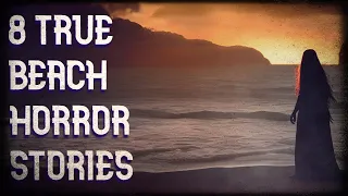 8 true beach horror stories
