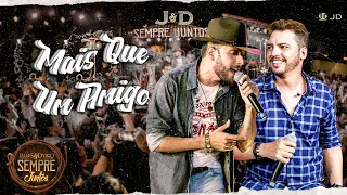 Jalles e Dyego - MAIS QUE UM AMIGO - #SempreJuntos