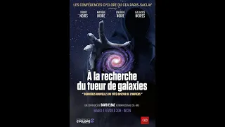 David Elbaz - A la recherche du tueur de galaxies