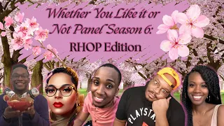 "Whether You Like It Or Not Panel"- #RHOP Season 8 Episode 16