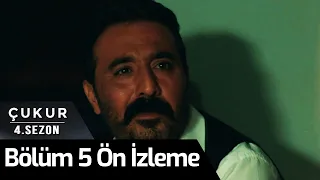 Çukur 4. Sezon 5. Bölüm Ön İzleme