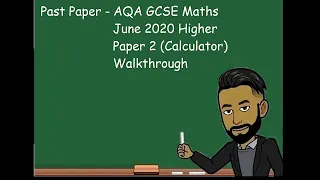 AQA GCSE Maths Higher June/November 2020 Paper 2 (Calculator) Walkthrough [UPDATED]