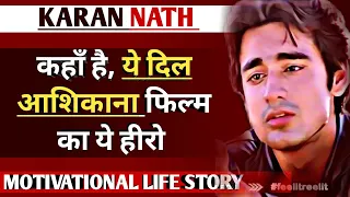 Karan Nath Biography In Hindi॥करन नाथ॥ये दिल आशिकाना॥Life Story॥Family॥Lifestyle॥Life Journey॥Wife