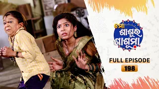 Mo Sasura Sasumaa | Full Ep 198 | 1st May 2024 | TarangTV | Tarang Plus