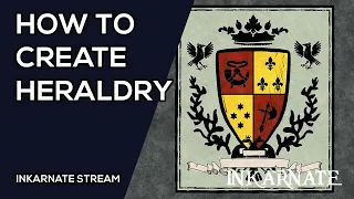 How to Create Heraldry | Inkarnate Stream