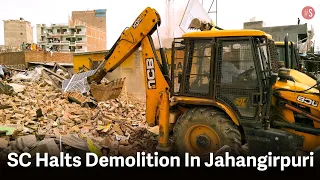 NDMC's Demolition Drive In Violence-Hit Jahangirpuri: SC Orders Status Quo, To Hear Case Tomorrow