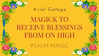 Psalm 20: Magick to Receive Blessings From On High - Psalm Spell
