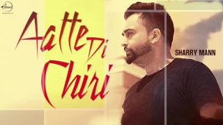 Aatte Di Chiri (Full Audio Song) | Sharry Mann | Full Audio Song | Speed Claasic