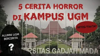 5 CERITA HOROR DI UNIVERSITAS GADJAH MADA -- MITOS ATAU FAKTA? #OMMAMAT