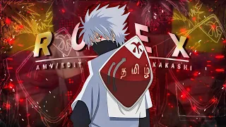 Kakashi Edit 💙🔥 [Rolex] AMV/EDIT ✨TAMIL✨