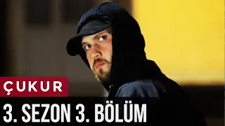 Çukur 3.Sezon 3.Bölüm