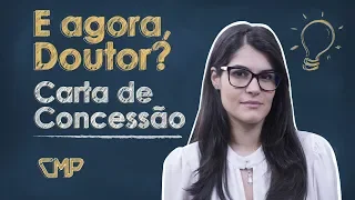 E agora, Doutor? - Carta de Concessão