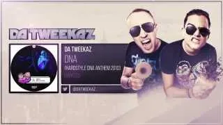 Da Tweekaz - DNA (Hardstyle DNA Anthem 2010)