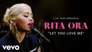 Rita Ora - "Let You Love Me" Live Performance | Vevo