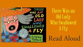 There Was an Old Lady Who Swallowed a Fly - Read Aloud | Simms Taback