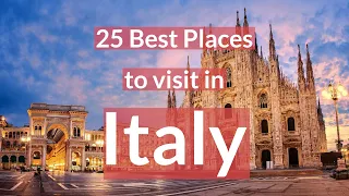 25 Best Places to visit in Italy | TOP 25 Places in Italy for Solo Travel