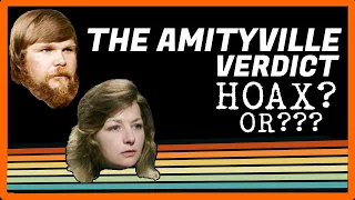 THE AMITYVILLE VERDICT - DID THEY MAKE THE WHOLE THING UP?