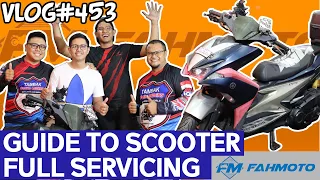 Full Maintenance & Servicing of a CVT Scooter (Yamaha Aerox/NVX) | Ask Fahmoto | Vlog#452