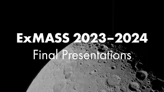 ExMASS 2023–2024 Final Presentations