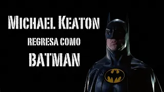 ¡Michael Keaton regresa como Batman!