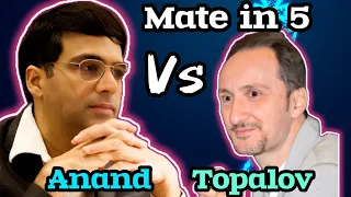 ANAND vs TOPALOV - mate in 5