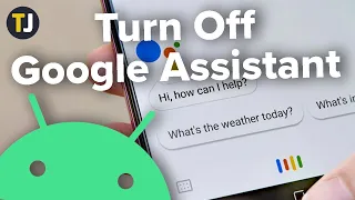 How to Turn Off Google Assistant on Android
