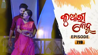 Kunwari Bohu | Full Ep 719 | 24th Apr 2021 | Odia Serial – TarangTV