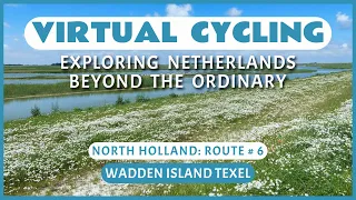 Virtual Cycling | Exploring Netherlands Beyond the Ordinary | North Holland Route # 6