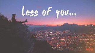 Keshi - less of you (Lyrics)