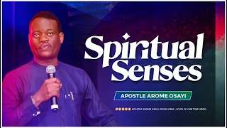 Spiritual Senses - Apostle Arome Osayi