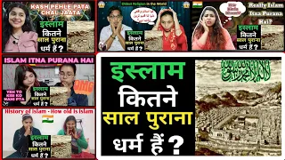 😧🇮🇳INDIA React on इस्लाम धर्म का sag History of islam How old is👉 #islam ☪️🕋🌎 #REALITYMIXREACTION01