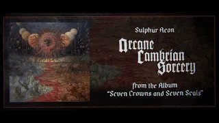 Sulphur Aeon - Arcane Cambrian Sorcery