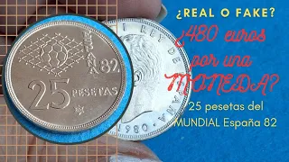 ¿REAL O FAKE? ¿480 euros por una MONEDA de 25 pesetas del MUNDIAL de fútbol ESPAÑA 82?