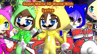 Super Mario 3D World Medley With Lyrics (special! Read desc and pinned comment)