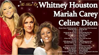 Whitney Houston, Mariah Carey, Celine Dion Greatest Hits Full Album Best of World Divas