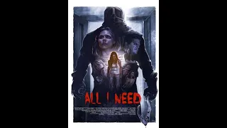 ALL I NEED TRAILER