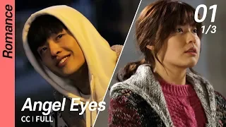 [CC/FULL] Angel Eyes EP01 (1/3) | 엔젤아이즈