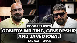 Comedy Writing, Censorship and Javed Iqbal | Junaid Akram Podcast #123