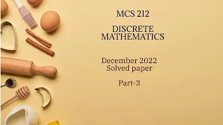 MCS 212 Discrete mathematics 2022 paper solved