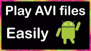how to play avi files on android phone