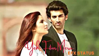 Yeh Fitoor Mera 💞 HD status video | efx effects | Arijit Singh 💓