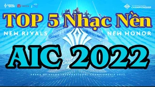 TOP | TOP 5 Nhạc nền AIC 2022 | VGM trở thành TÂN VƯƠNG AIC