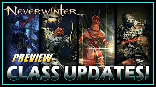 Preview Update w/ HUGE Class Updates & Fixes! Ranger, Bard, Barbarian, Cleric & Warlock! Neverwinter