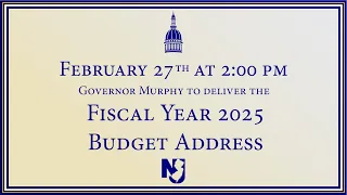Governor Murphy Delivers the Fiscal Year 2025 Budget Address on February 27th, 2024.