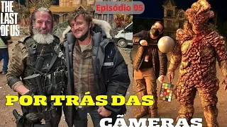 POR TRÁS DAS CÂMERAS -THE LAST OF US HBO EP5 #makingof