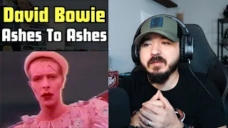 DAVID BOWIE - Ashes To Ashes | FIRST TIME REACTION