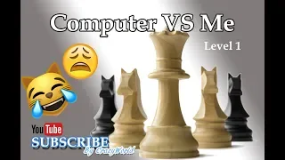 Chess Titans: Level 1 CPU VS ME