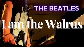 I am the Walrus／ザ・ビートルズ【hideki】