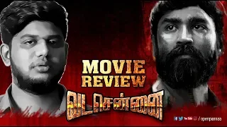 Vada Chennai Movie Review by Vj Abishek | Dhanush | Vetrimaaran | Open Pannaa